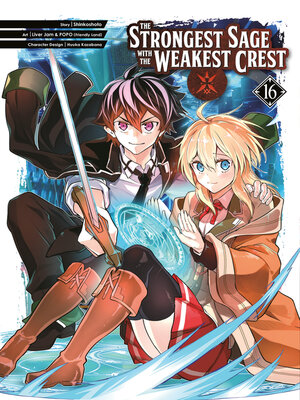 cover image of The Strongest Sage with the Weakest Crest, Volume 16